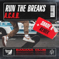 A.C.A.B (Shade K Remix)