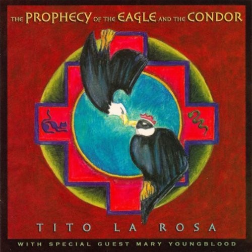 La profecía del águila y el cóndor / Prophecy of the Eagle and the Condor