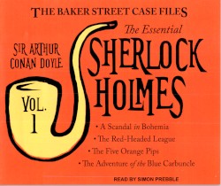 The Baker Street Case Files: The Essential Sherlock Holmes, Volume 1