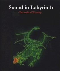 Sound in Labyrinth -The world of Wizardry-