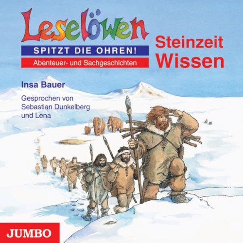 Leselöwen spitzt die Ohren! Steinzeit-Wissen