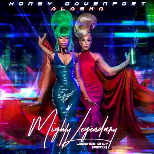 Mighty Legendary (Legends Only remix)