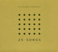 25 Records Presents 25 Songs, Volume 3
