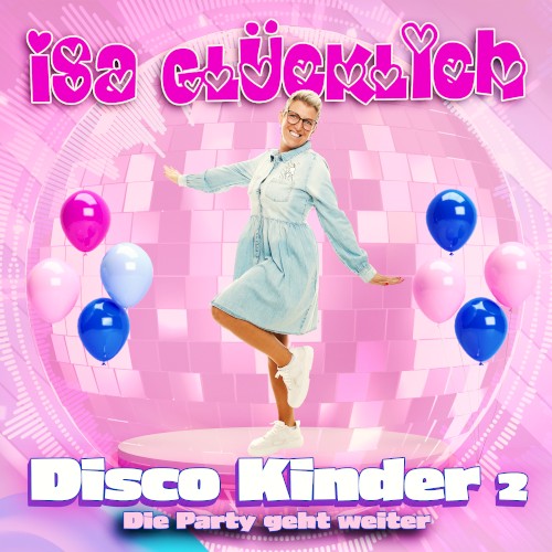 Disco Kinder 2 – Die Party geht weiter
