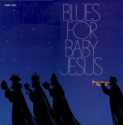 Blues for Baby Jesus