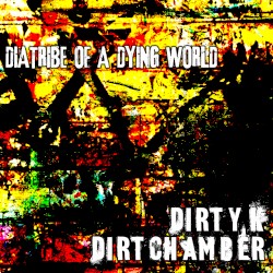 Diatribe of a Dying World