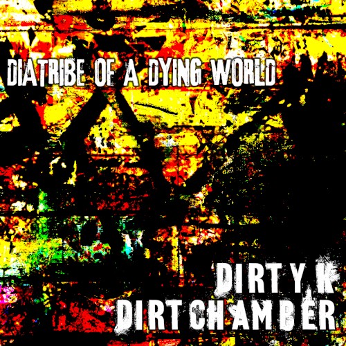 Diatribe of a Dying World