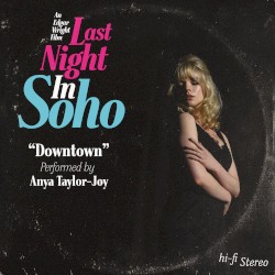 Downtown (from the Motion Picture “Last Night in Soho”)
