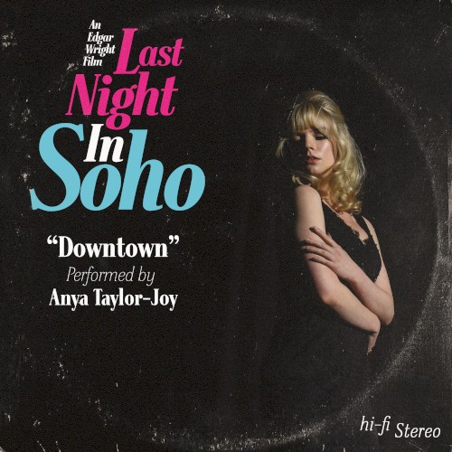 Downtown (from the Motion Picture “Last Night in Soho”)