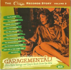 Garagemental! The Cuca Records Story Volume 2