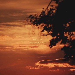 A Moment With No End, pt. II: Pure Love and Golden Bliss