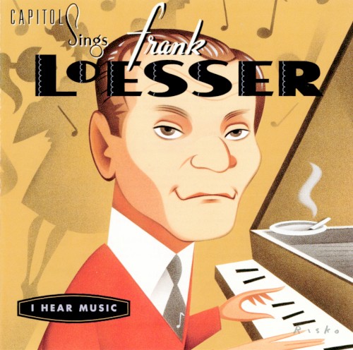Capitol Sings Frank Loesser: I Hear Music