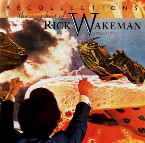 Recollections: The Very Best of Rick Wakeman (1973–1979)
