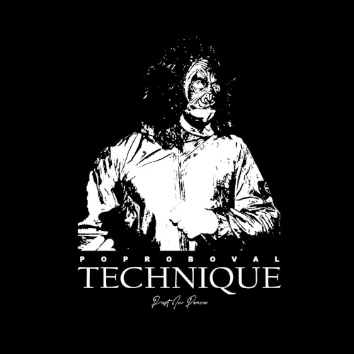 Technique (Rest in Peace)