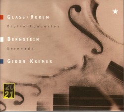 Glass / Rorem: Violin Concertos / Bernstein: Serenade