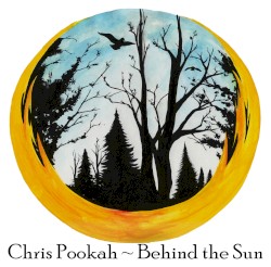 Chris Pookah Behind The Sun