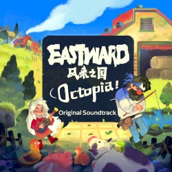 Eastward: Octopia Original Soundtrack