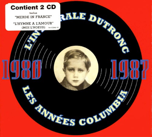 L'Intégrale Dutronc: Les années Columbia (1980-1987)