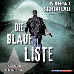 Die blaue Liste: Denglers erster Fall