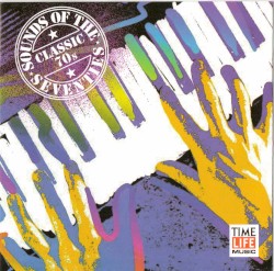 Sounds of the Seventies: Classic 70s