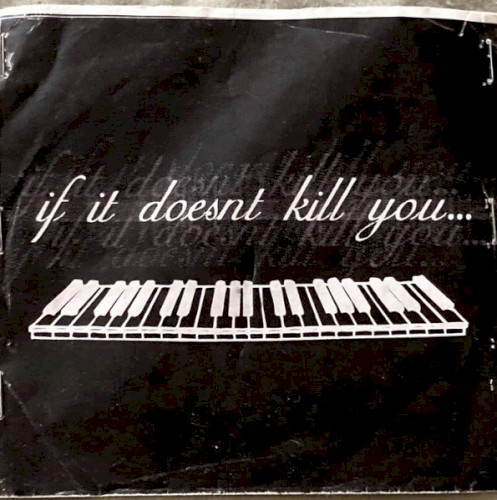 If It Doesn't Kill You