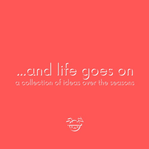 …and life goes on