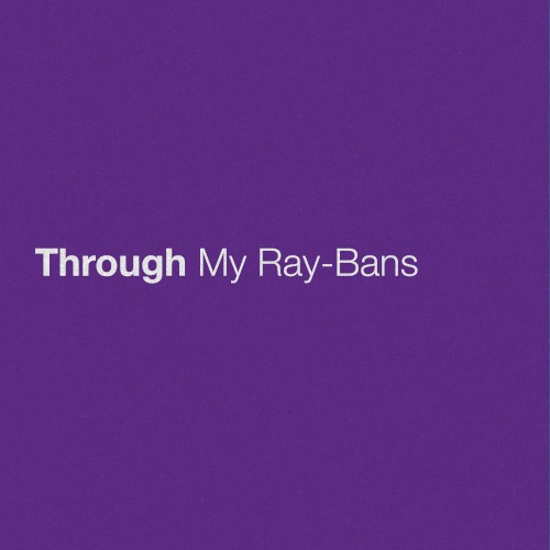 Through My Ray‐Bans