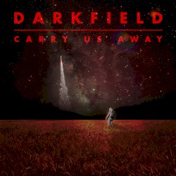 Carry Us Away
