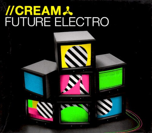 Cream: Future Electro