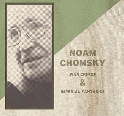 War Crimes & Imperial Fantasies