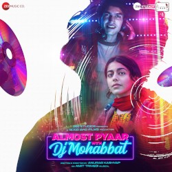 Almost Pyaar with DJ Mohabbat