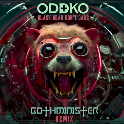 Black Bear Don’t Care (Gothminister remix)