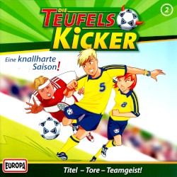 Die Teufelskicker 2: Eine knallharte Saison!