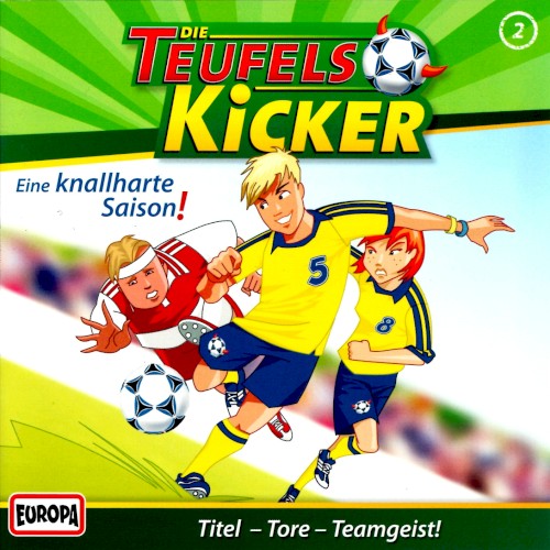 Die Teufelskicker 2: Eine knallharte Saison!