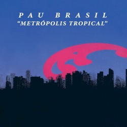Metrópolis Tropical