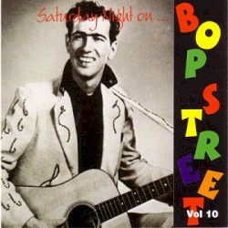 Saturday Night on Bop Street, Volume 10