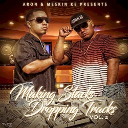 Making Stacks Dropping Tracks Vol. 2