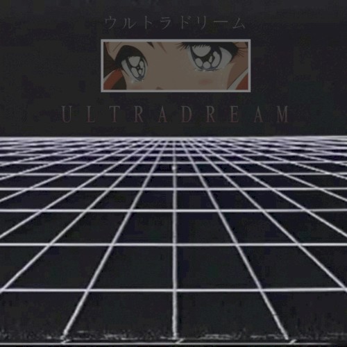 ＵＬＴＲＡＤＲＥＡＭ