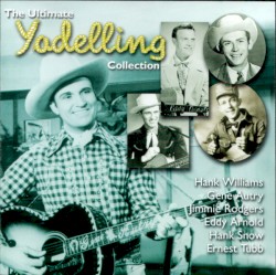 The Ultimate Yodelling Collection