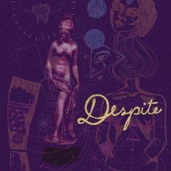 Despite
