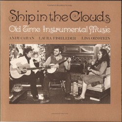 Ship In The Clouds: Old Time Instrumental Music