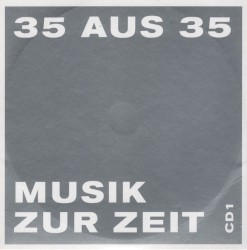 35 aus 35: Musik zur Zeit
