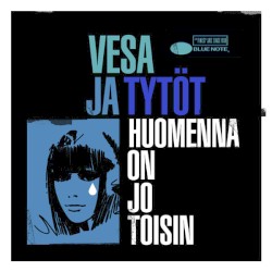 Huomenna on jo toisin