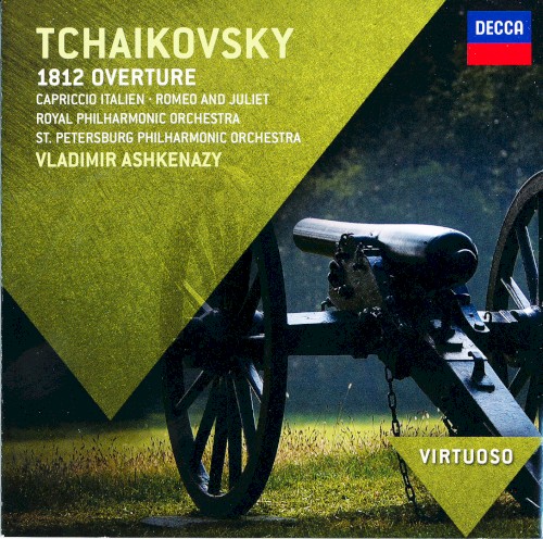 1812 Overture / Capriccio italien / Romeo and Juliet