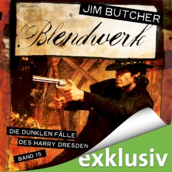 Die dunklen Fälle des Harry Dresden, Band 15: Blendwerk