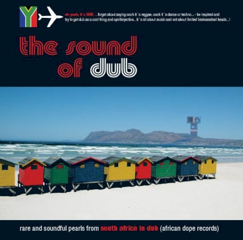 The Sound of Dub: Rare and Soundful Pearls From South Africa in Dub
