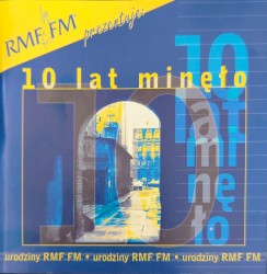 RMF FM: 10 lat minęło: melancholie