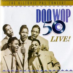 Doo Wop 50 Live!
