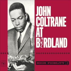 John Coltrane at Birdland