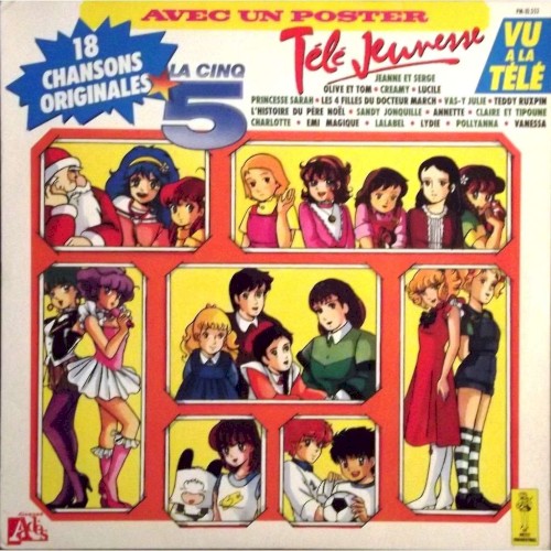 Télé Jeunesse - 18 Chansons Originales de la Cinq